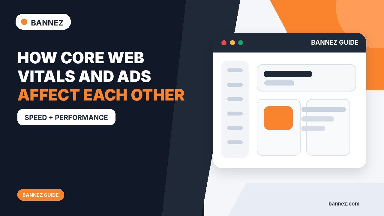 How Core Web Vitals and Ads Affect Each Other