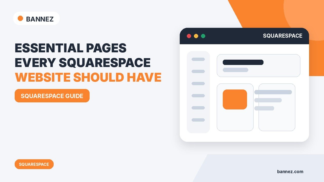 Essential Pages Every Squarespace Website Should Have