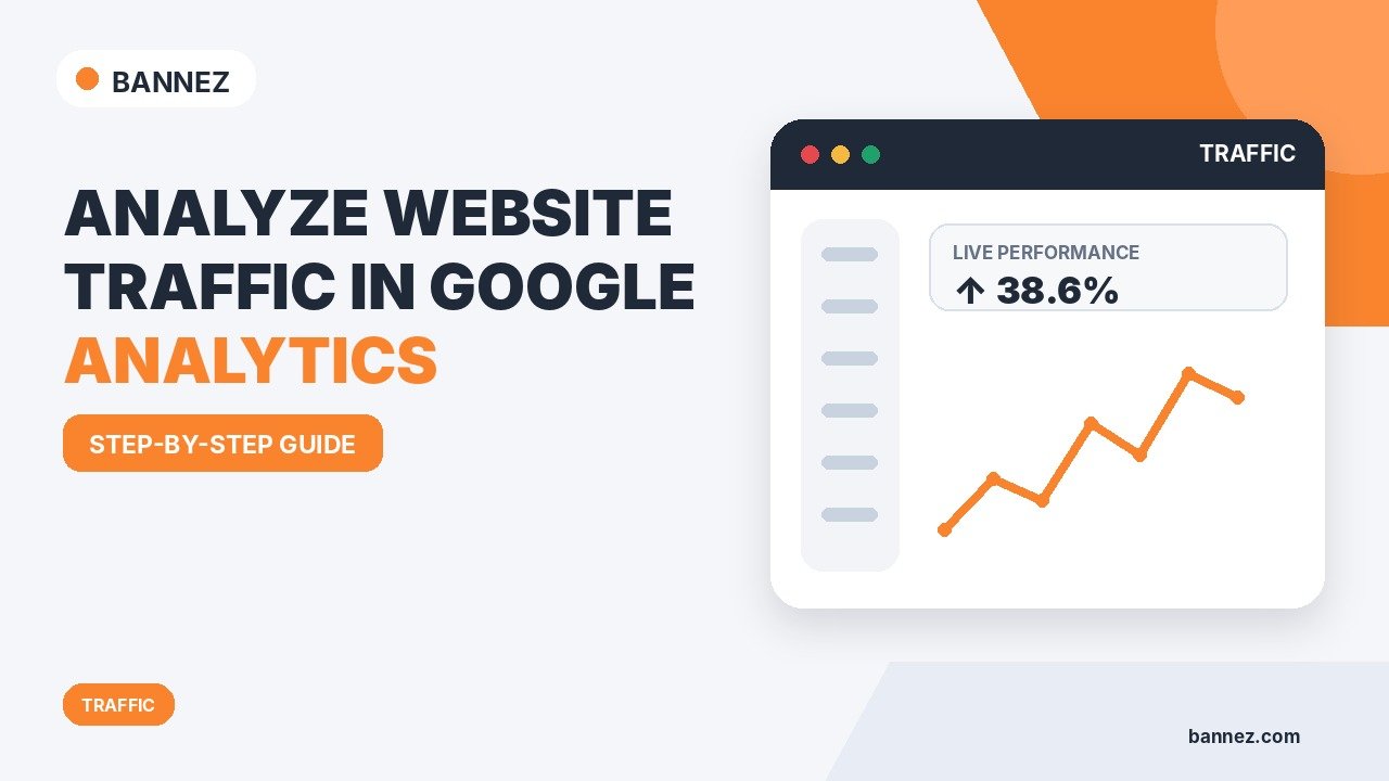 How to Analyze Website Traffic in Google Analytics