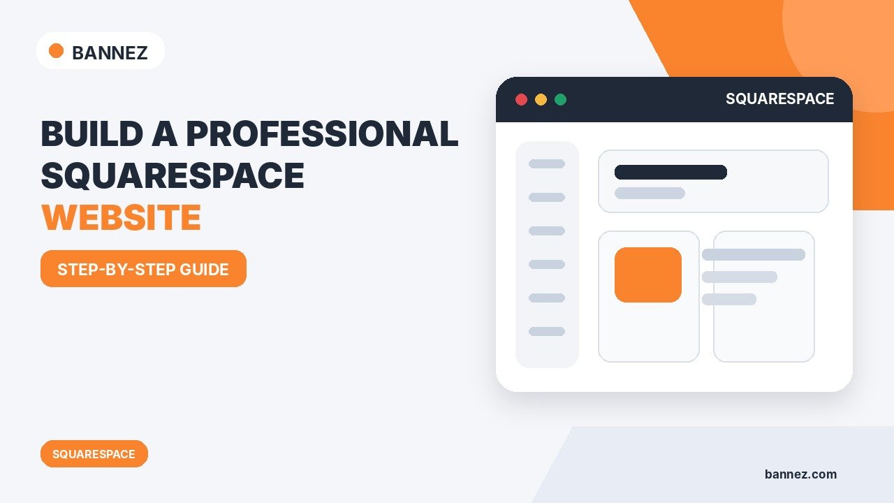How to Build a Professional Squarespace Website