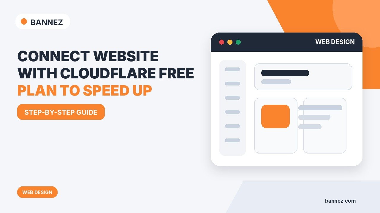 How to Connect Your Website with Cloudflare Free Plan to Speed Up Your Site