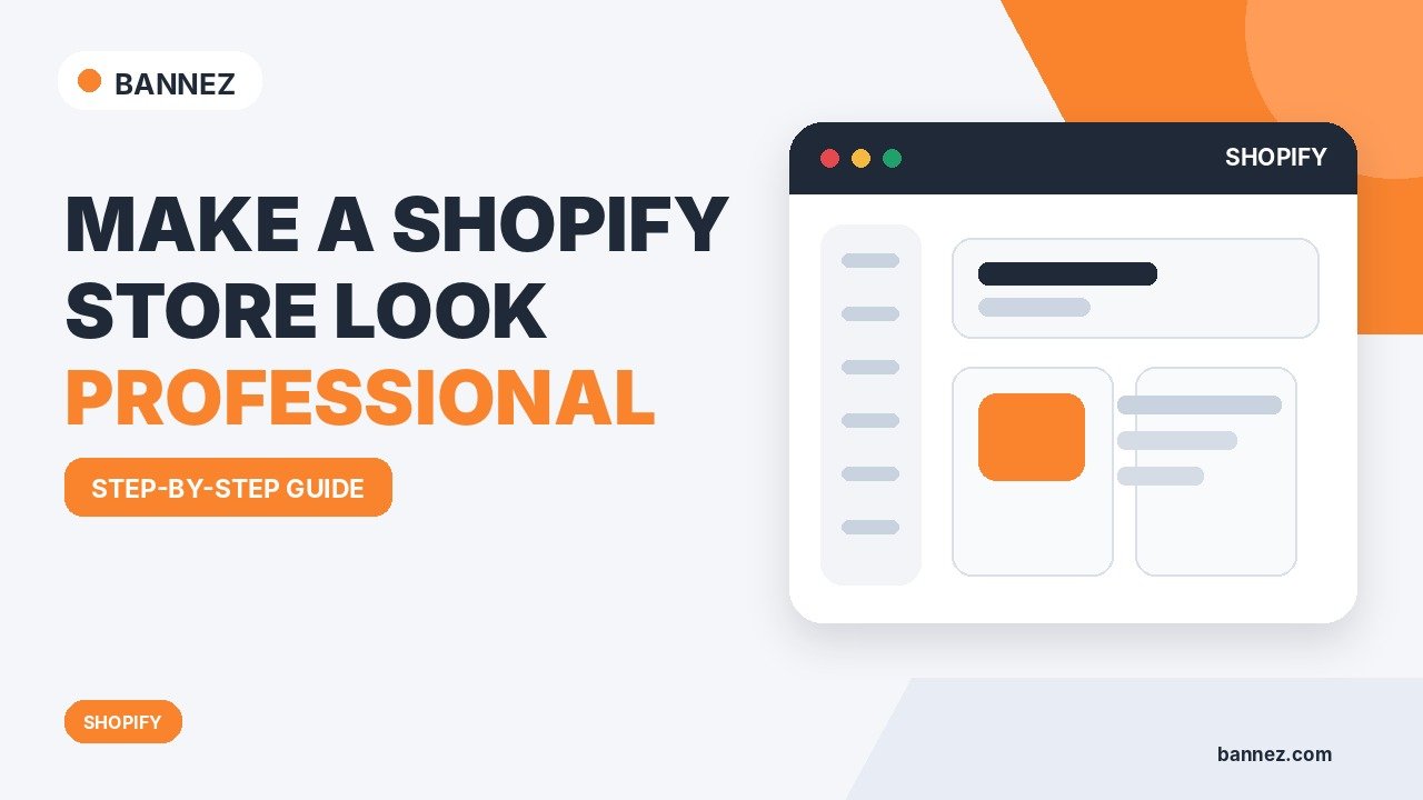 How to Make a Shopify Store Look Professional