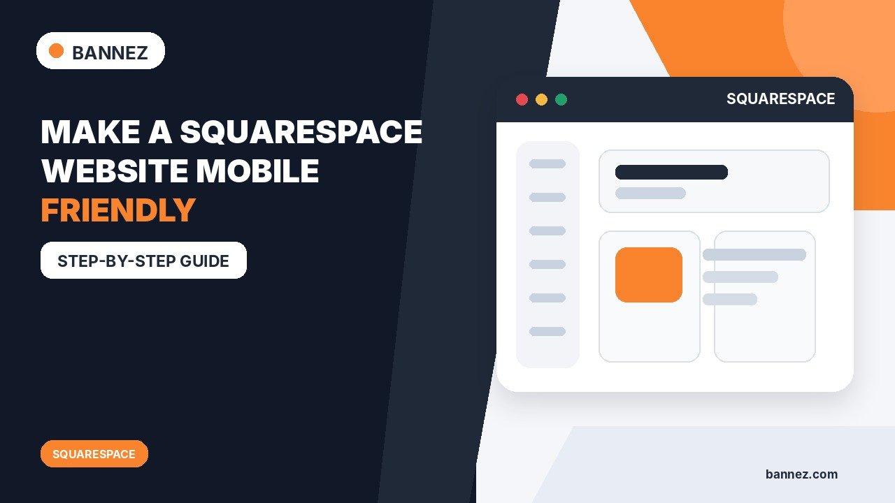 How to Make a Squarespace Website Mobile Friendly