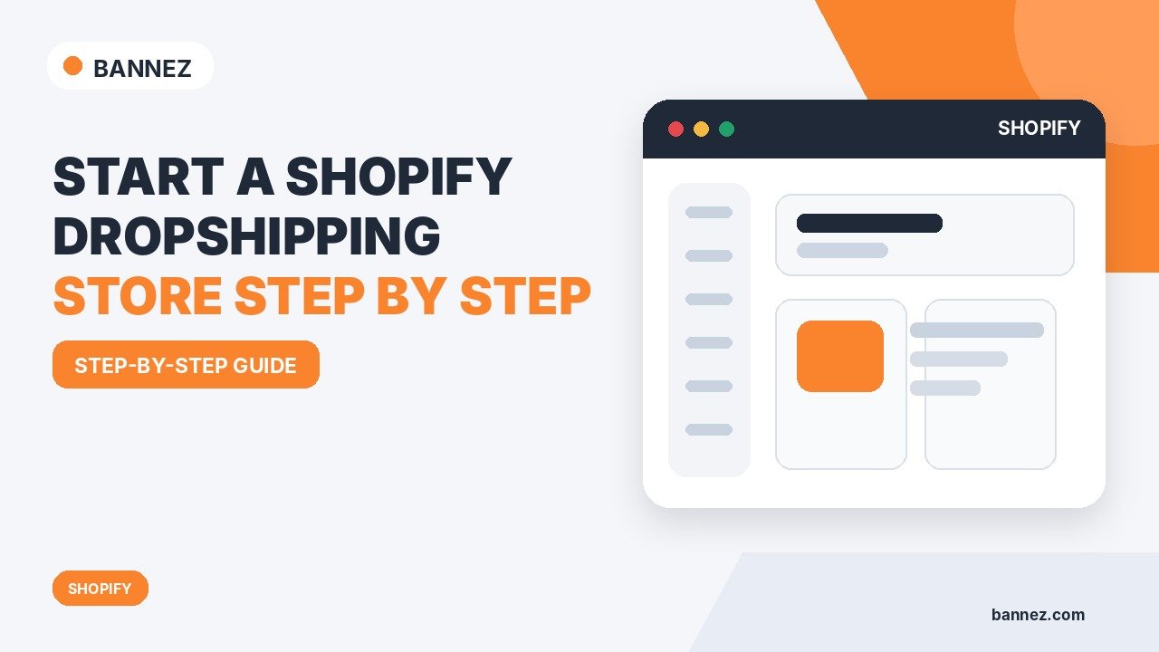 How to Start a Shopify Dropshipping Store Step by Step