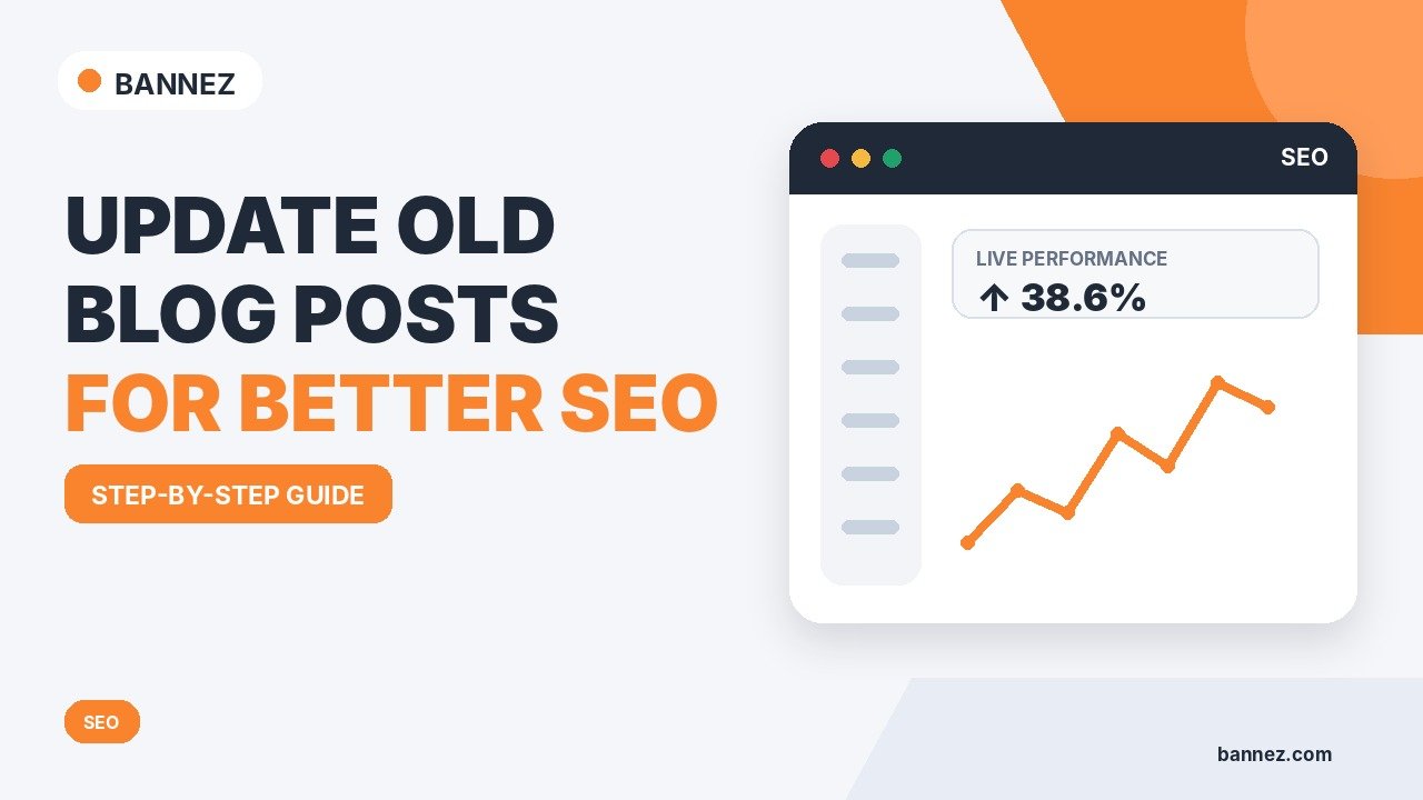How to Update Old Blog Posts for Better SEO