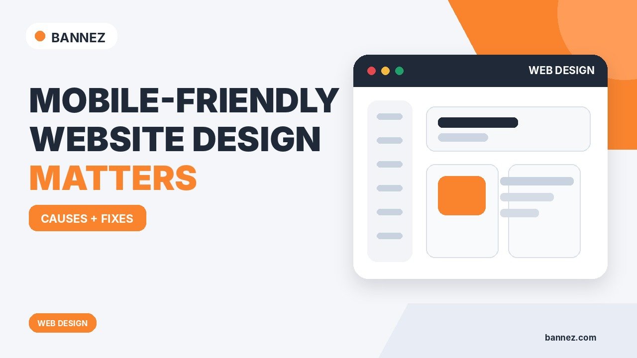 Why Mobile-Friendly Website Design Matters