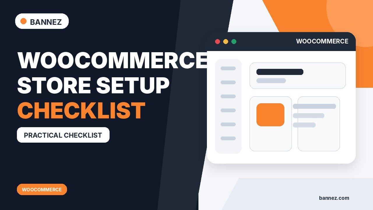 WooCommerce Store Setup Checklist for Beginners