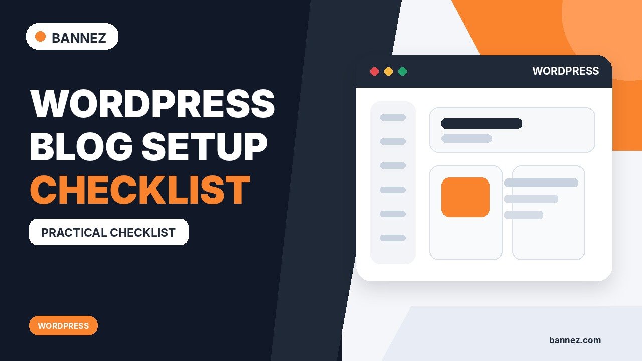 WordPress Blog Setup Checklist for Beginners