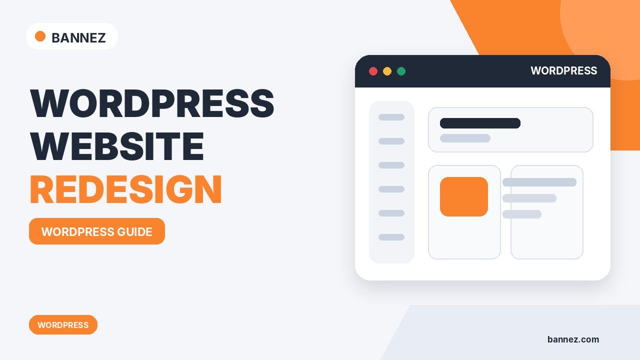 WordPress Website Redesign: When Should You Redesign Your Site?
